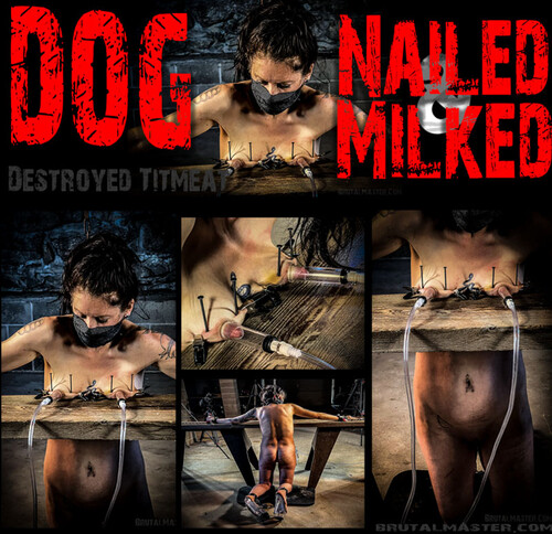 BrutalMaster – Dog – Nailed Milked (03.02.23)
