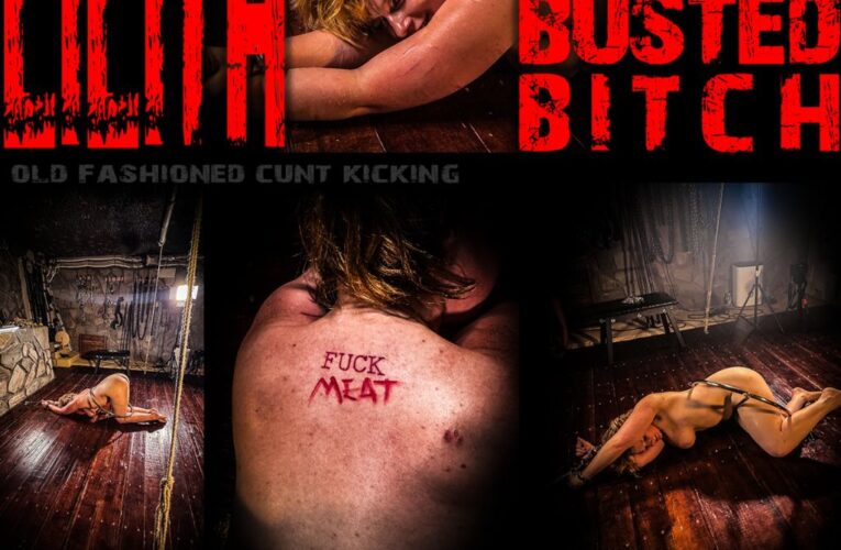 Lilith-Cunt Busted Bitch-31 July 2025
